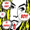 LaLa Kent - Boy (feat. DJ Duffey) - Single